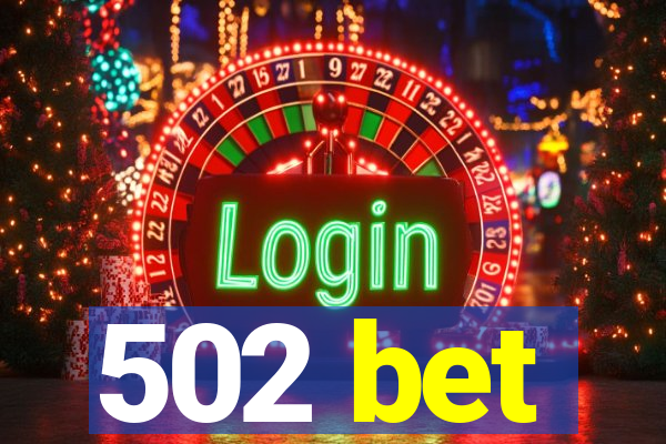 502 bet